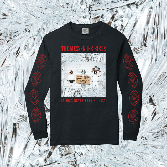 Lying's Never Been So Easy Long Sleeve Shirt